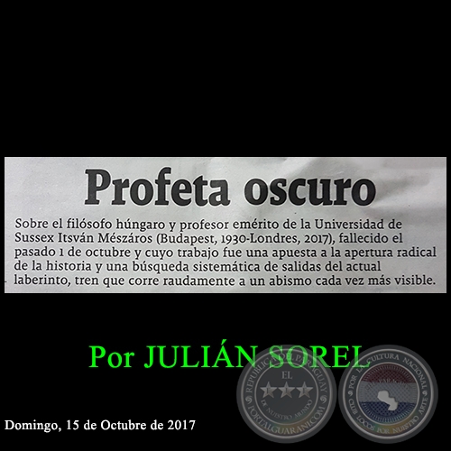 PROFETA OSCURO - Por JULIÁN SOREL - Domingo, 15 de Octubre de 2017 